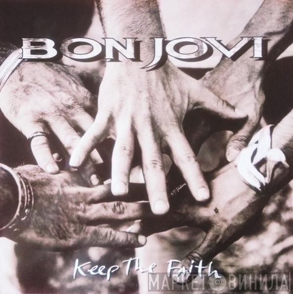  Bon Jovi  - Keep The Faith