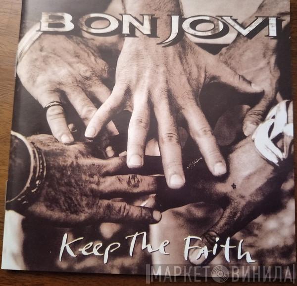  Bon Jovi  - Keep The Faith