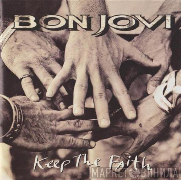  Bon Jovi  - Keep The Faith