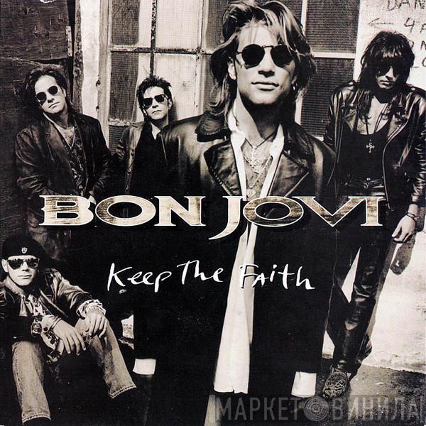 Bon Jovi - Keep The Faith