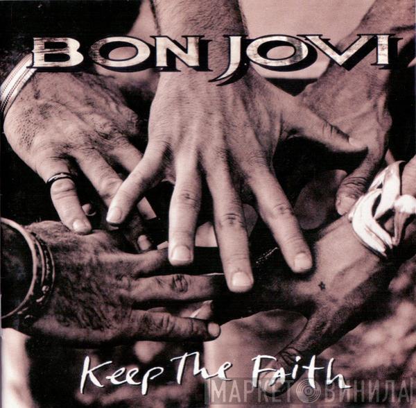  Bon Jovi  - Keep The Faith