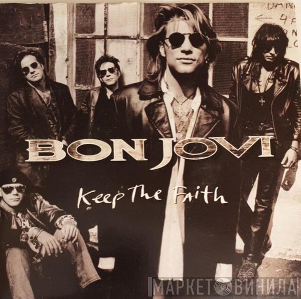  Bon Jovi  - Keep The Faith