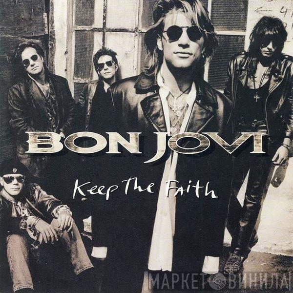  Bon Jovi  - Keep The Faith