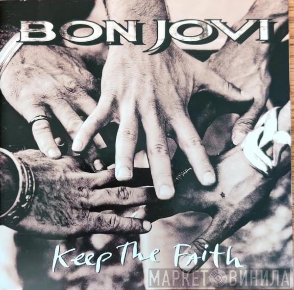  Bon Jovi  - Keep The Faith