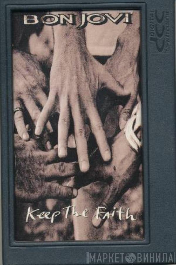  Bon Jovi  - Keep The Faith