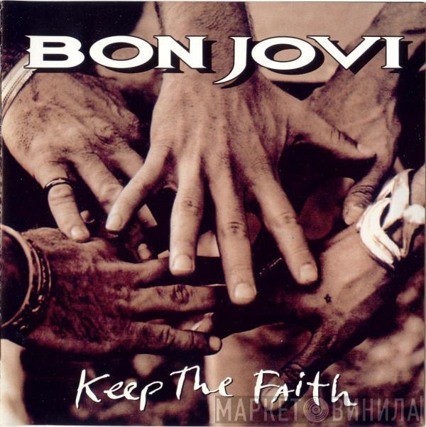  Bon Jovi  - Keep The Faith