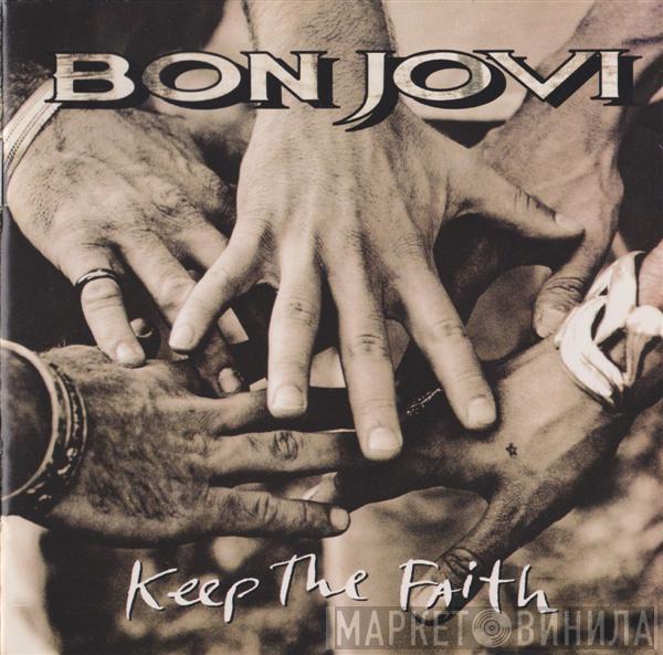  Bon Jovi  - Keep The Faith