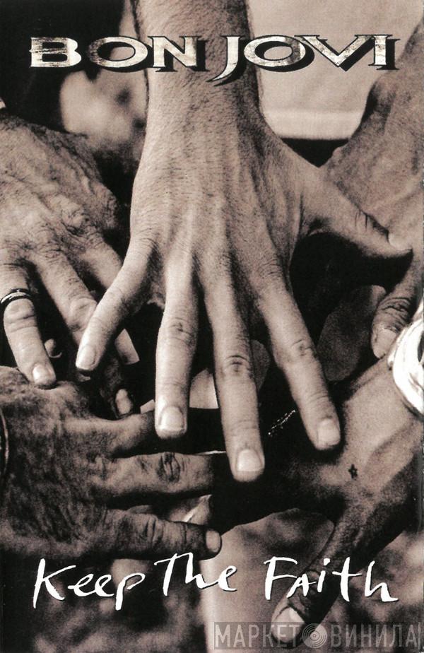 Bon Jovi  - Keep The Faith