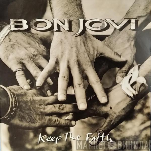  Bon Jovi  - Keep The Faith