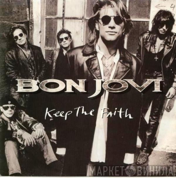  Bon Jovi  - Keep The Faith