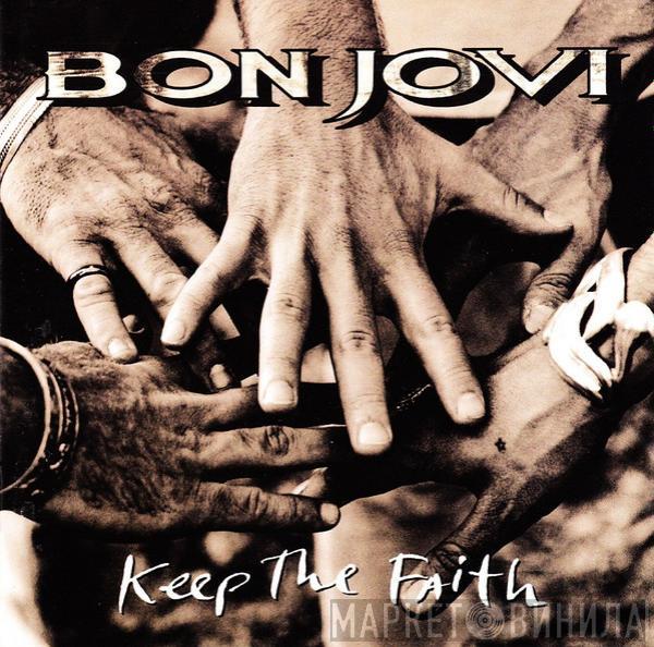  Bon Jovi  - Keep The Faith