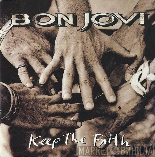  Bon Jovi  - Keep The Faith
