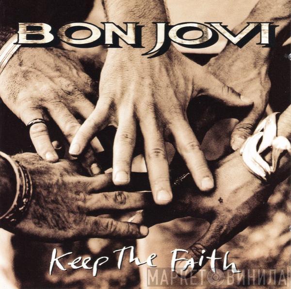  Bon Jovi  - Keep The Faith