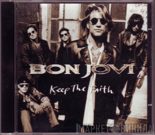  Bon Jovi  - Keep The Faith