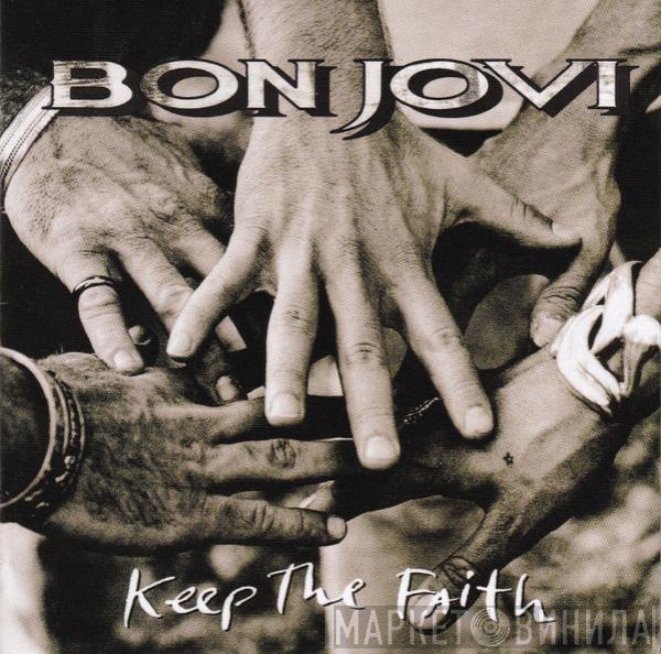  Bon Jovi  - Keep The Faith