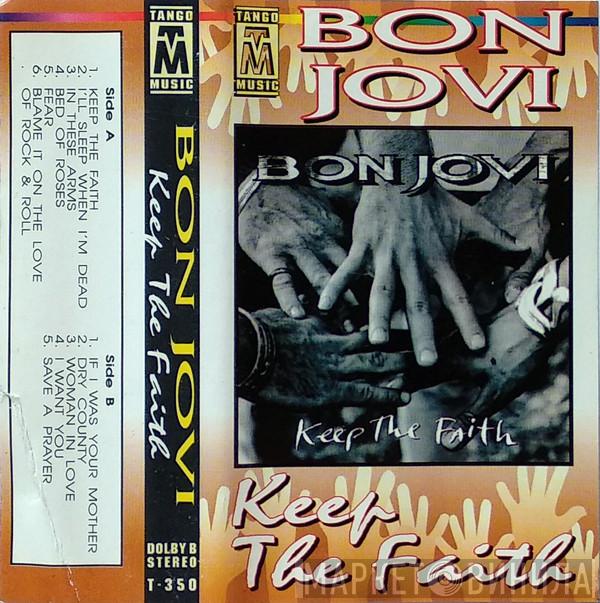 Bon Jovi  - Keep The Faith