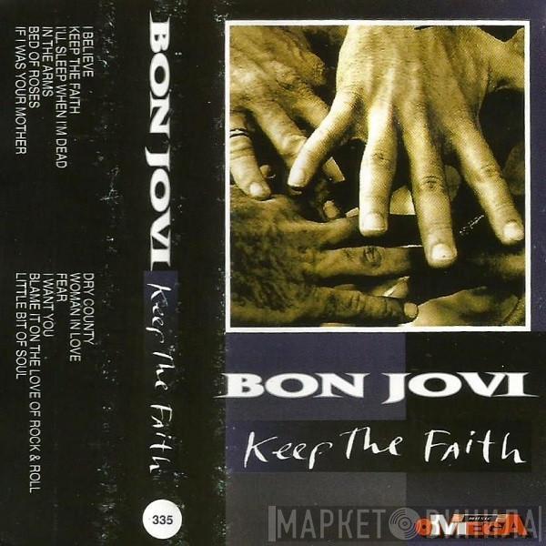  Bon Jovi  - Keep The Faith