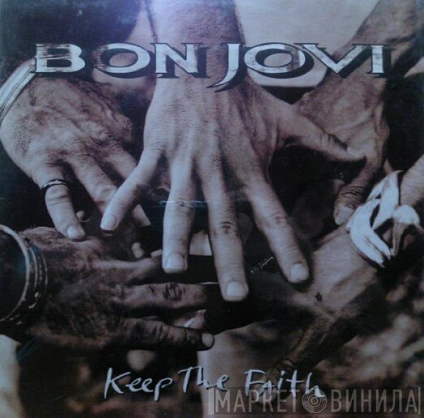  Bon Jovi  - Keep The Faith