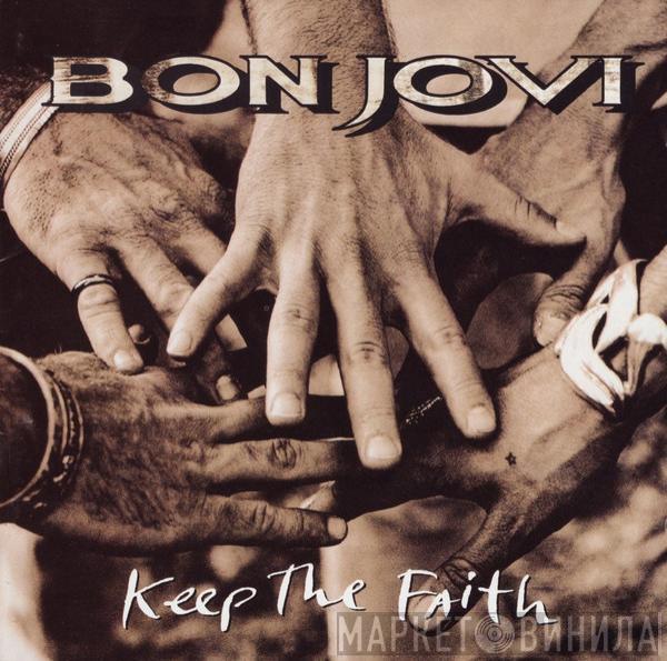  Bon Jovi  - Keep The Faith