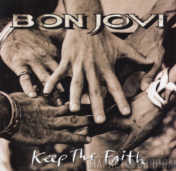  Bon Jovi  - Keep The Faith