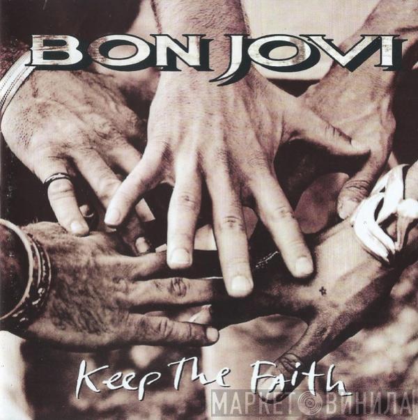  Bon Jovi  - Keep The Faith