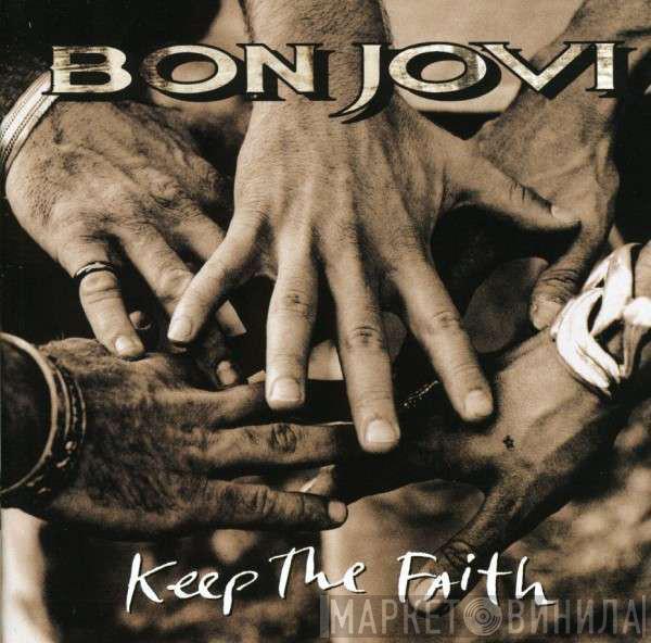  Bon Jovi  - Keep The Faith