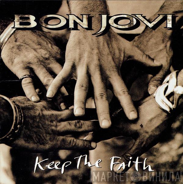  Bon Jovi  - Keep The Faith
