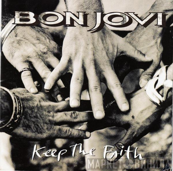  Bon Jovi  - Keep The Faith