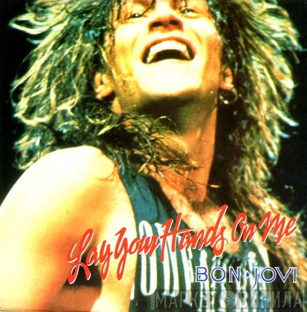 Bon Jovi - Lay Your Hands On Me