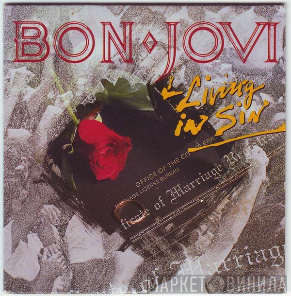  Bon Jovi  - Living In Sin