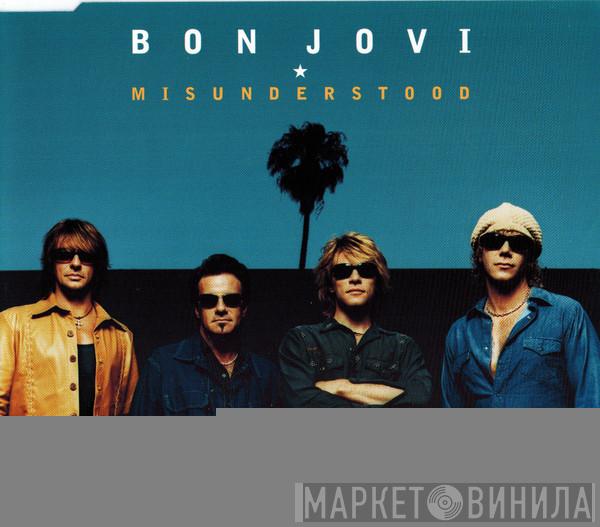  Bon Jovi  - Misunderstood
