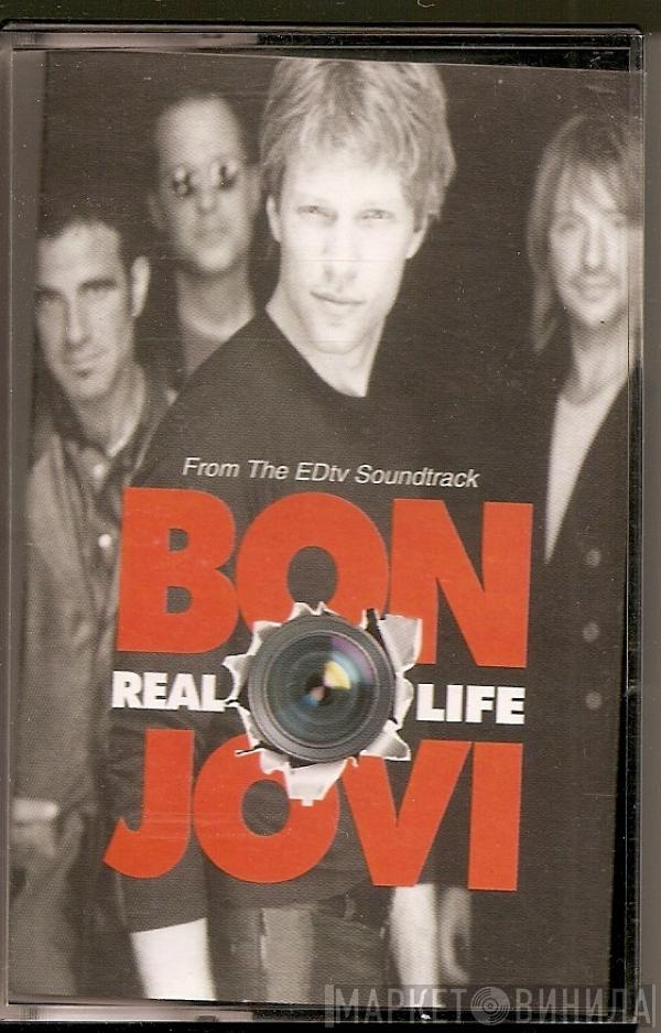 Bon Jovi - Real Life