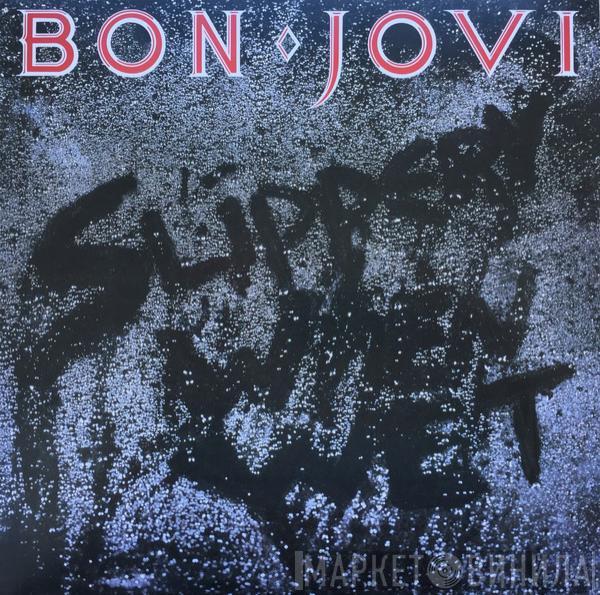 Bon Jovi - Slippery When Wet