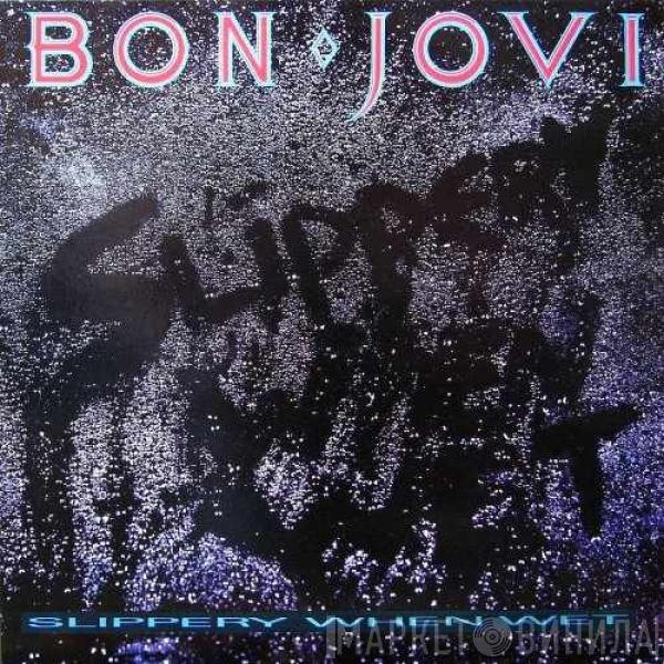 Bon Jovi - Slippery When Wet