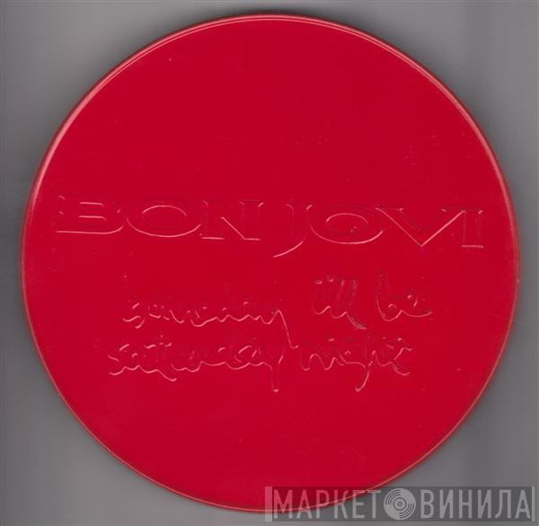  Bon Jovi  - Someday I'll Be Saturday Night