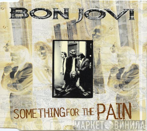 Bon Jovi - Something For The Pain