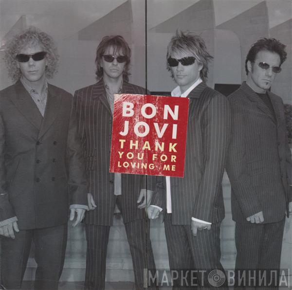  Bon Jovi  - Thank You For Loving Me
