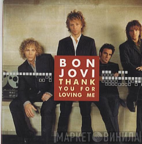  Bon Jovi  - Thank You For Loving Me