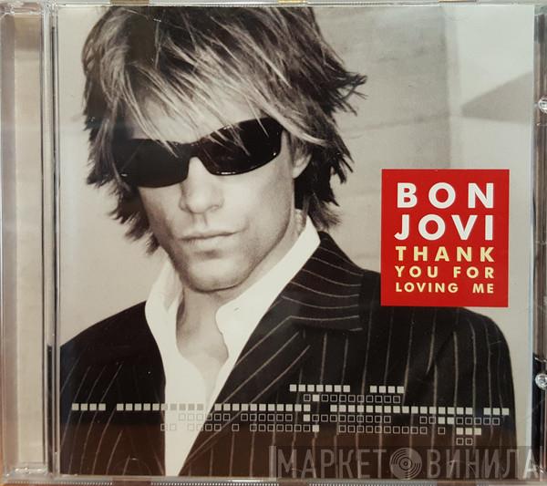  Bon Jovi  - Thank You For Loving Me