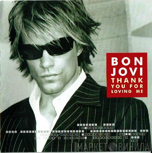  Bon Jovi  - Thank You For Loving Me