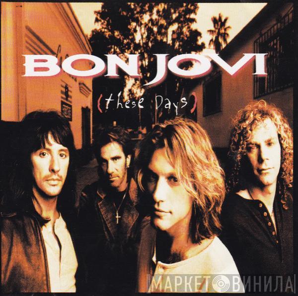 Bon Jovi - These Days