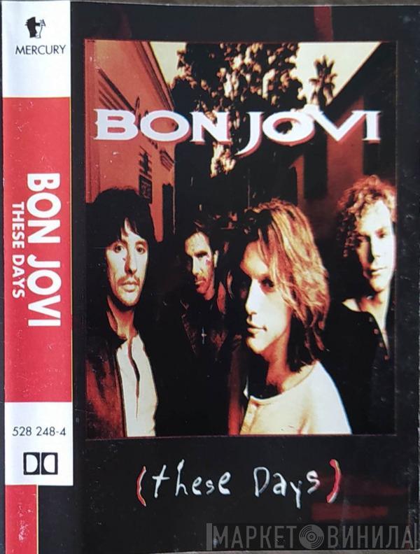  Bon Jovi  - These Days