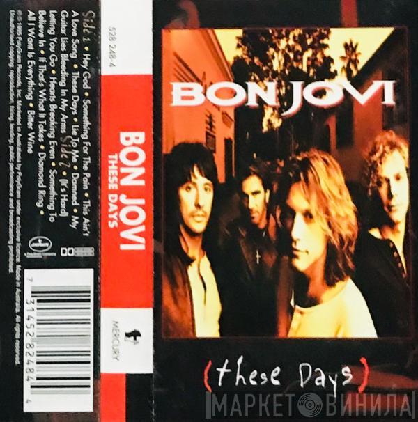  Bon Jovi  - These Days
