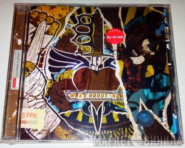  Bon Jovi  - What About Now