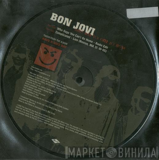  Bon Jovi  - Who Says You Can't Go Home