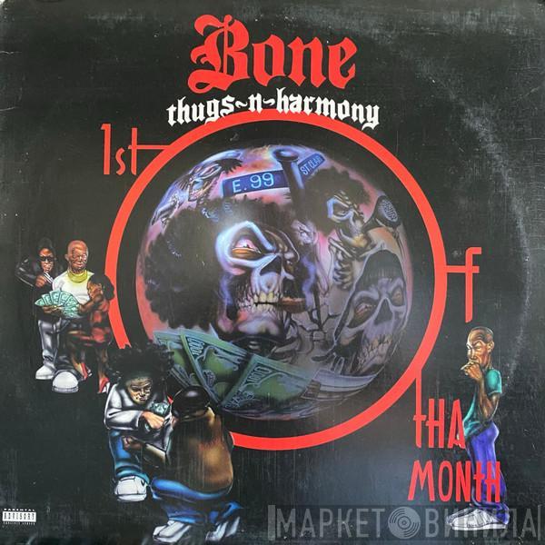  Bone Thugs-N-Harmony  - 1st Of Tha Month