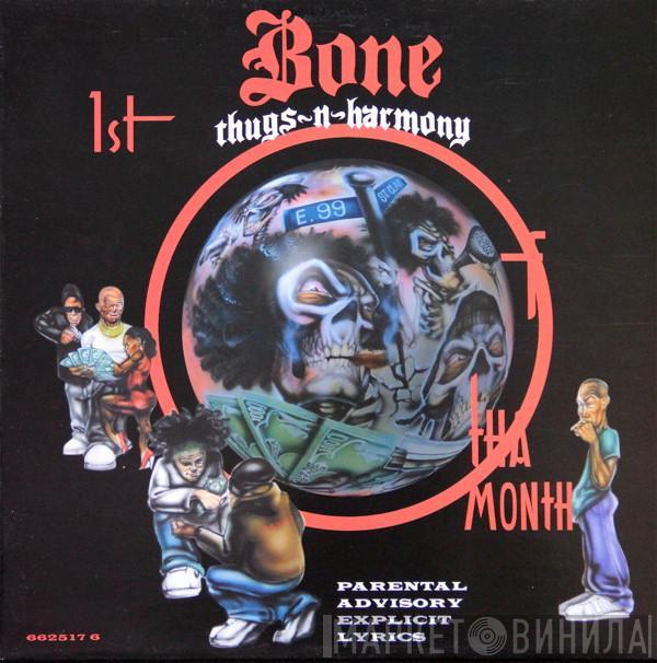  Bone Thugs-N-Harmony  - 1st Of Tha Month
