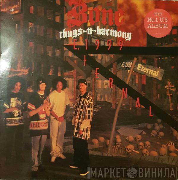 Bone Thugs-N-Harmony - E. 1999 Eternal