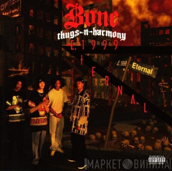  Bone Thugs-N-Harmony  - E. 1999 Eternal