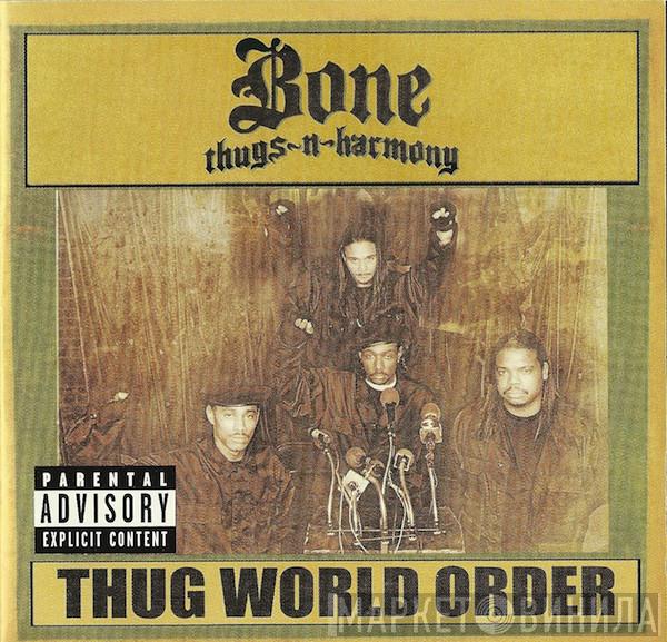  Bone Thugs-N-Harmony  - Thug World Order